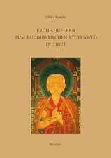 Fruhe Quellen Zum Buddhistischen Stufenweg in Tibet