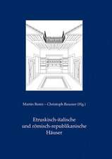 Etruskisch-Italische Und Romisch-Republikanische Hauser