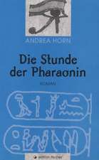 Die Stunde der Pharaonin