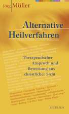 Alternative Heilverfahren