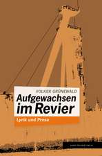 Aufgewachsen im Revier