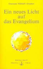 Ein neues Licht auf das Evangelium