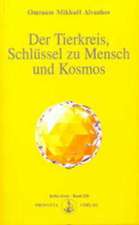 Der Tierkreis, Schlüssel zu Mensch und Kosmos