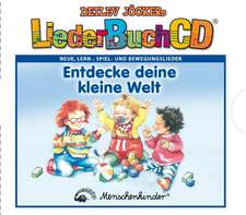 LiederBuchCD Entdecke deine kleine Welt. CD und Buch