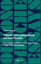 Rationale Entscheidungstheorie und reale Personen