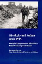 Rückkehr und Aufbau nach 1945