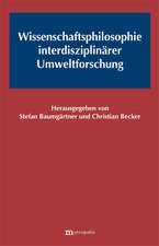 Wissenschaftsphilosophie interdisziplinärer Umweltforschung