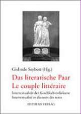 Das literarische Paar - Le couple litteraire