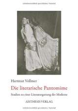 Die literarische Pantomime