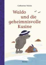 Valckx, C: Waldo und die geheimnisvolle Kusine