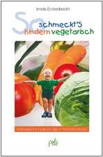 So schmeckt's Kindern vegetarisch