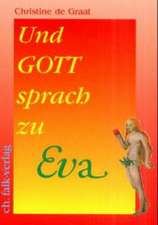 Und Gott sprach zu Eva...