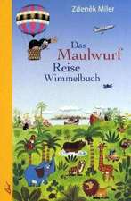 Das Maulwurf Reise Wimmelbuch