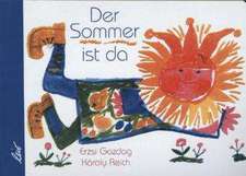 Der Sommer ist da