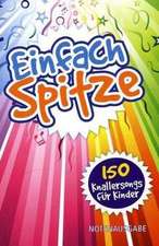 Einfach spitze - Notenausgabe