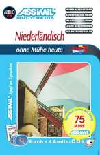 Assimil. Niederländisch ohne Mühe heute. Multimedia-Classic. Lehrbuch und 4 Audio-CDs