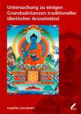 Untersuchung zu einigen Grundsubstanzen traditioneller tibetischer Arzneimittel