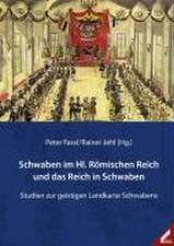 Schwaben im Hl. Römischen Reich und das Reich in Schwaben