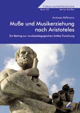 Muße und Musikerziehung nach Aristoteles