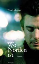 Hofmann, P: Wo Norden ist