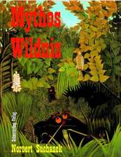 Suchanek: Mythos Wildnis