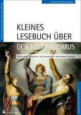 Kleines Lesebuch über den Föderalismus