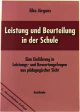 Leistung und Beurteilung in der Schule