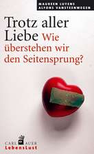 Trotz aller Liebe