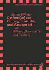 Die Form(en) von Führung, Leadership und Management