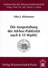 Die Ausgestaltung der Ad-hoc-Publizität nach § 15 WpHG