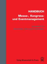 Handbuch Messe-, Kongress- und Eventmanagement