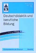 Deutschdidaktik und berufliche Bildung