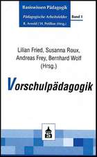 Basiswissen Pädagogik . Pädagogische Arbeitsfelder 1. Vorschulpädagogik