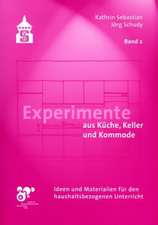 Experimente aus Küche, Keller und Kommode