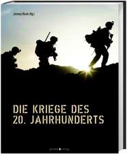 Die Kriege des 20. Jahrhunderts