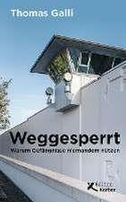 Weggesperrt