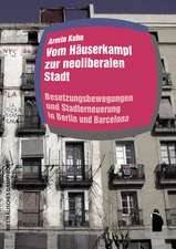 Vom Häuserkampf zur neoliberalen Stadt