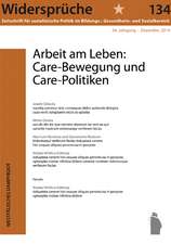 Arbeit am Leben: Care-Bewegung und Care-Politiken