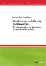 Künstlerinnen und Künstler im Dazwischen