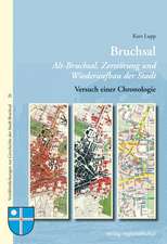 Bruchsal Alt-Bruchsal, Zerstörung und Wiederaufbau der Stadt