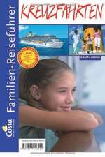 Familien-Reiseführer Kreuzfahrten 2010/2011