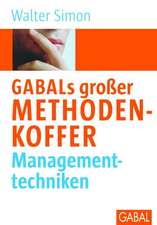 GABALs großer Methodenkoffer. Managementtechniken