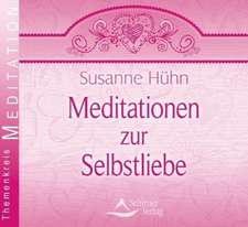 Meditationen zur Selbstliebe