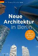 Neue Architektur in Berlin