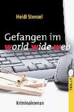 Gefangen im world wide web