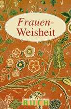 Frauen-Weisheit