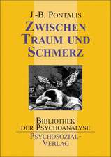 Zwischen Traum und Schmerz