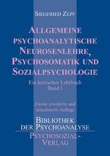 Allgemeine psychoanalytische Neurosenlehre, Psychosomatik und Sozialpsychologie