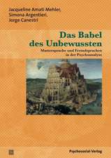 Amati Mehler, J: Babel des Unbewussten