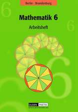 Mathematik 6. Arbeitsheft. Berlin, Brandenburg